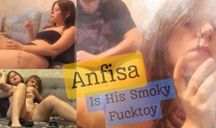 Anfisa is His Smoky Fucktoy