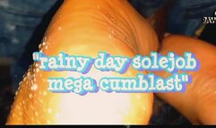 Rainy day solefuck mega cumblast in HD