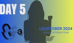 Locktober Day 5: Denial Affirmations