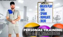 Personal training to gay training