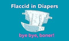 Flaccid in Diapers (audio only)