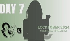 Locktober Day 7: Morning Affirmations