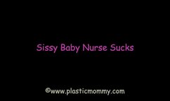 Sissy Baby Nurse Sucks