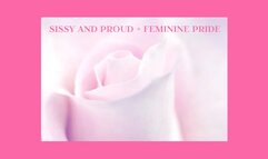 SISSY AND PROUD + FEMININE PRIDE - Sissy Programming Mesmerize [Sissy] [Sissymaid] [Sissy Training]