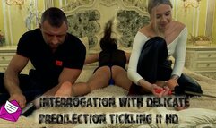 Interrogation with delicate predilection tickling II HD