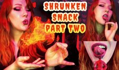 Shrunken Snack POV Giantess Vore Part Two