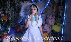 Trapped in Wonderland