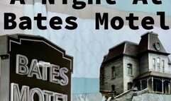 Psycho My Night at Bates Motel I Get Hot & Heavy with Norman Bates aka Mother