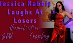 Jessica Rabbit Laughs At Losers