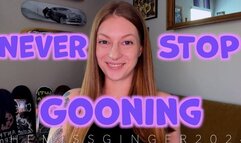 Never Stop Gooning