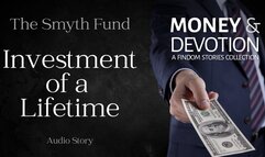 The Investment of a Lifetime (Money & Devotion FinDom Stories Collection)