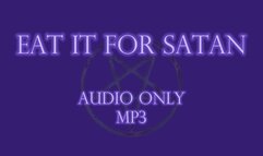 Eat It For Satan - Audio Only MP3