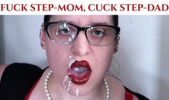 Fucking your step-mother while cuck step-dad watches