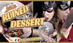 Chew, spit and cuming on her dessert (Italian edition) Ruined dessert - Naughty masochist - Sadofilmmakers