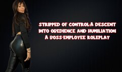 Boss-employee roleplay- Stripped of Control: A Descent into Obedience and Humiliation