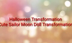 Halloween Transformation : Cute Sailor Moon Doll Transformation