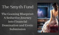 2 Hour Audio: The Gooning Blueprint: A Seductive Journey into Financial Domination and Erotic Submission