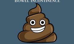 BOWEL INCONTINENCE BETA - Do You Want To Mess In Your Diapers, Messing Incontinence