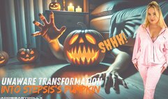 Unaware Transformation into Stepsis’ Pumpkin