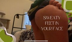 Sweaty Feet in Your Face