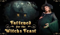 Fattened for the Witch's Feast - Feeder Vore