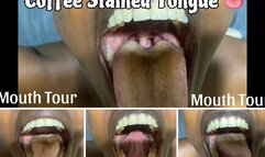 Mouth Tour Coffee Stained Tongue like I ate dirt Tongue Play showing My huge mouth Breathing on the camera HD