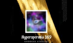 Hyperspermia 369: Divine Alpha Male Semen Retention - Massive Cock Growth and High Semen Volume