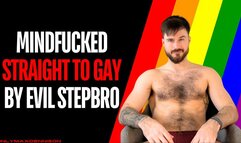 Mindfucked Straight to gay by evil stepbro