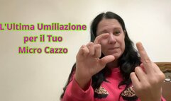 SEI UNA MERDA UMANA: L'ULTIMA UMILIAZIONE PER IL TUO MICRO CAZZO