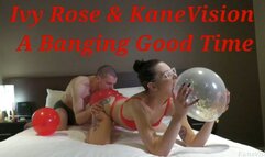 Ivy Rose & KaneVision A Banging Good Time