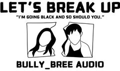 Let's Breakup Audio