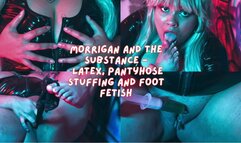 Morrigan and The Substance - Latex, Pantyhose stuffing and foot fetish