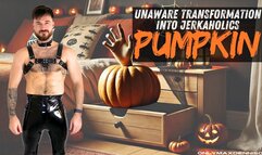 Unaware transformation into jerkaholics pumpkin