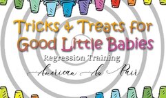 Tricks and Treats for Good Little Babies