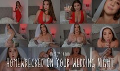 Homewrecked On Your Wedding Night