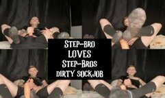 Step-Bro Loves Step-Bro Dirty Sockjob