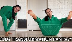 Body transformation fantasy