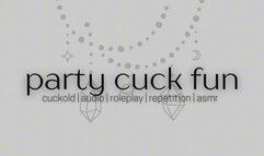 party cuck fun