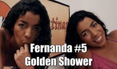 Fernanda #5 - Golden Shower