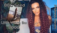 BBC SEED - LITTLE WHITE BOIS FOOD - Mistress Raven instructs you to jerk while She feeds you Superior BBC seed - BBC, Gay Jerk Off Instruction , Cum Countdown, CEI, Cum Countdown