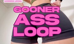 GOONER ASS LOOP!