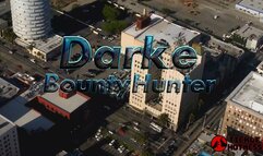 Darke Bounty Hunter - Part 1 - I'll Teach You Now