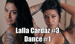 Lalla Cardaz #3 - Dance #1