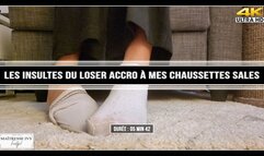 Les insultes du loser accro à mes chaussettes sales 4K