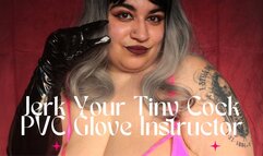 Jerk Your Tiny Cock PVC Glove Instructor