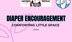 Diaper encouragment and comforting regression with Mistress Deville