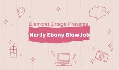 Nerdy Ebony Blow Job