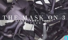 THE MASK ON 3 Master Chapter4