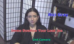 Rici Gray Imma Swallow Your Load Joe 2st Camera