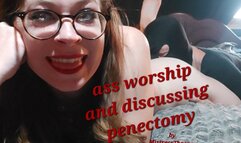 Ass Worship and Discussing Penectomy